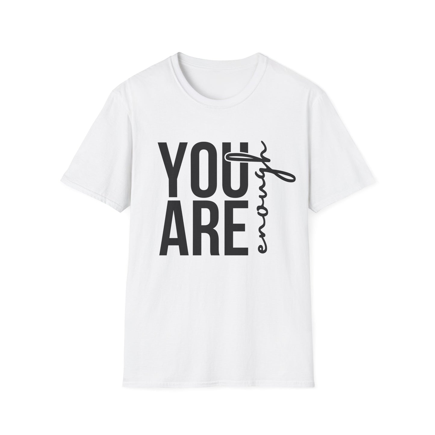 You Are Enough – Self Love Shirt