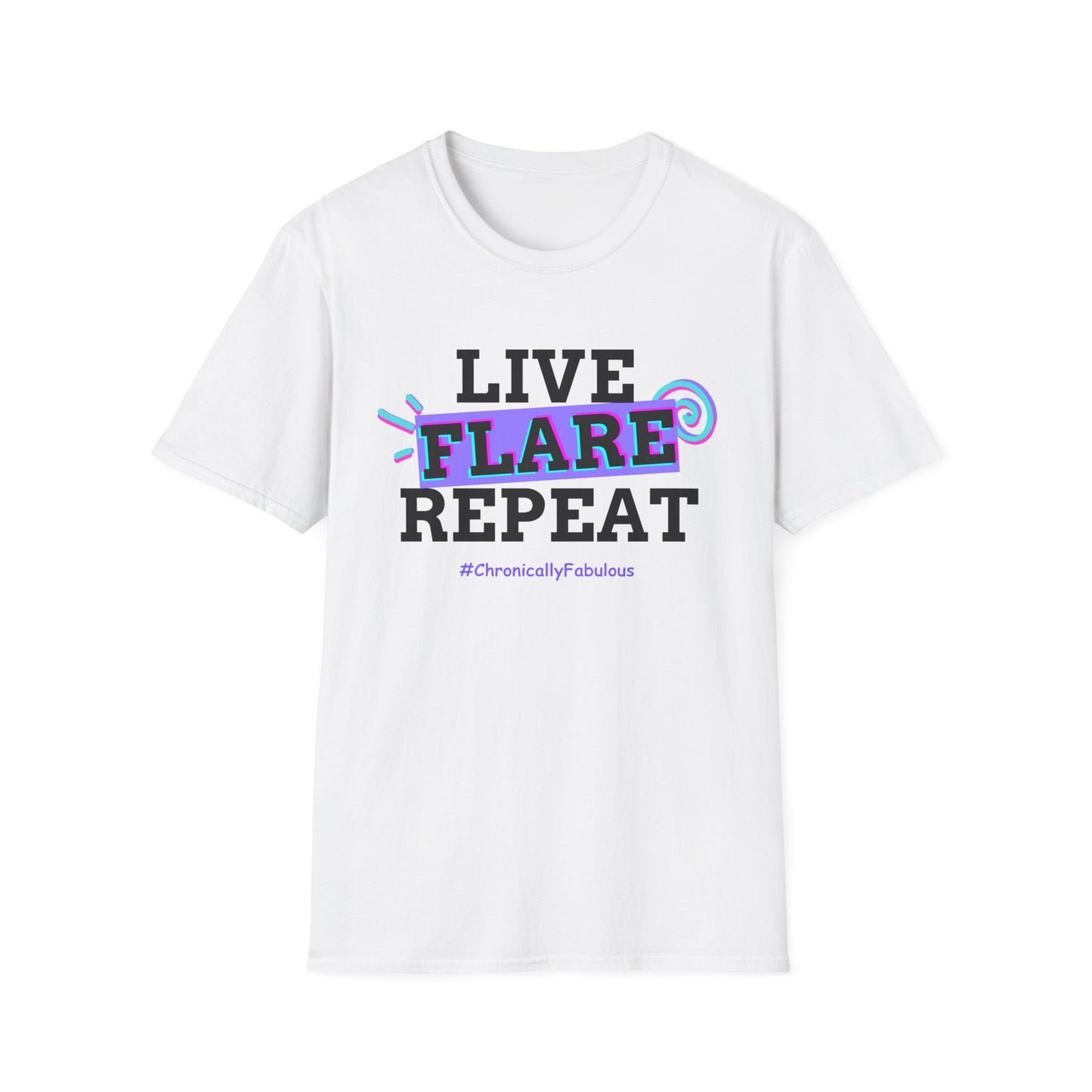 Live Flare Repeat – #ChronicallyFabulous