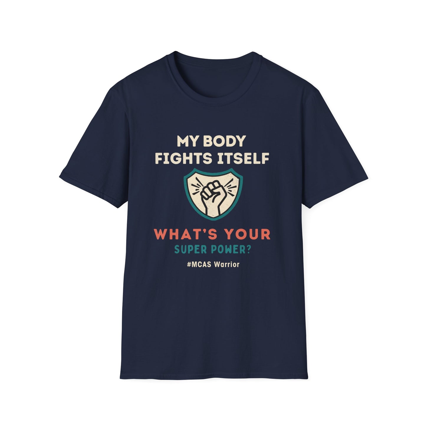 My Body Fights Itself - What's Your Super Power? - MCAS Warrior Tee