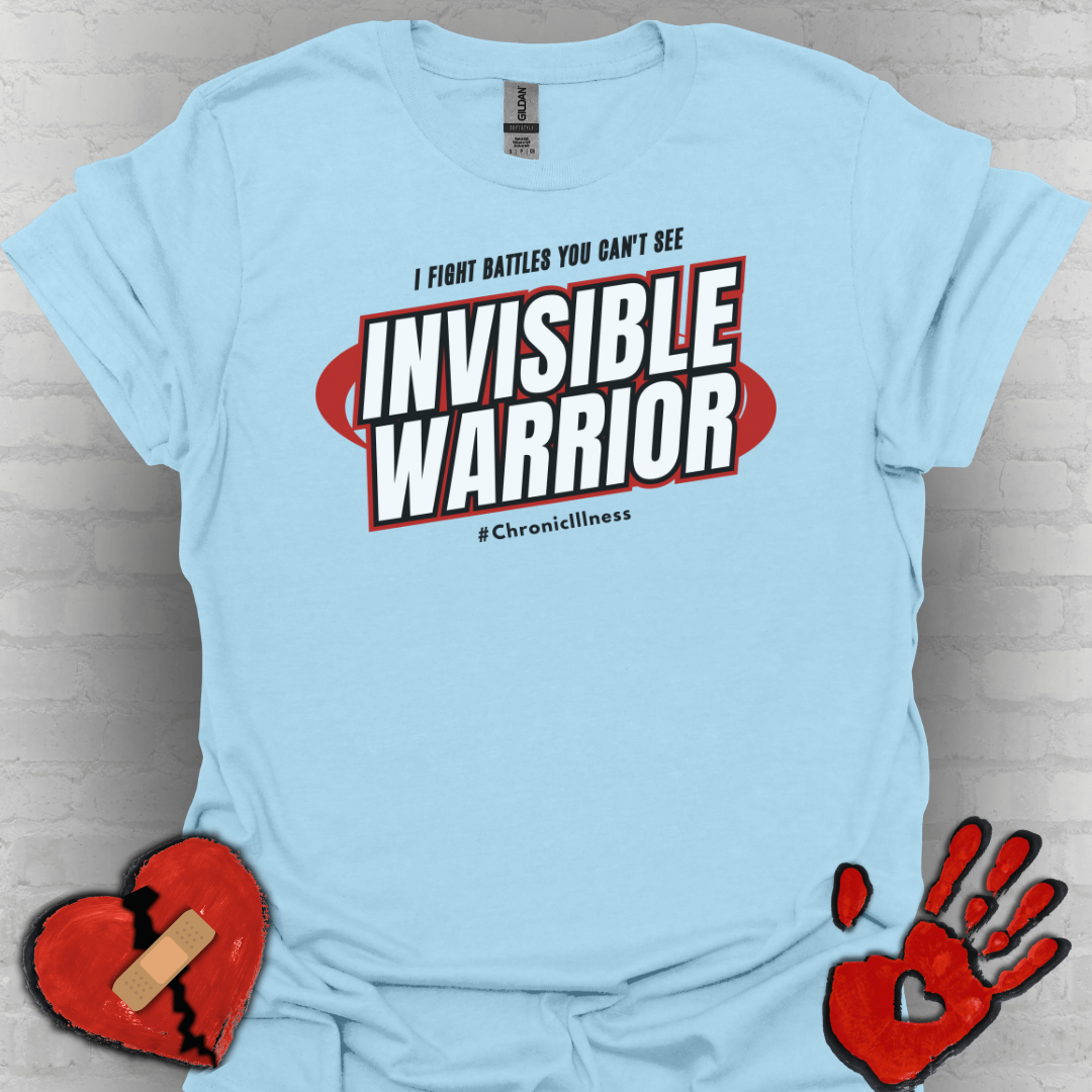 Invisible Warriors Fighting Battles Shirt- Chronic Illness Red Design