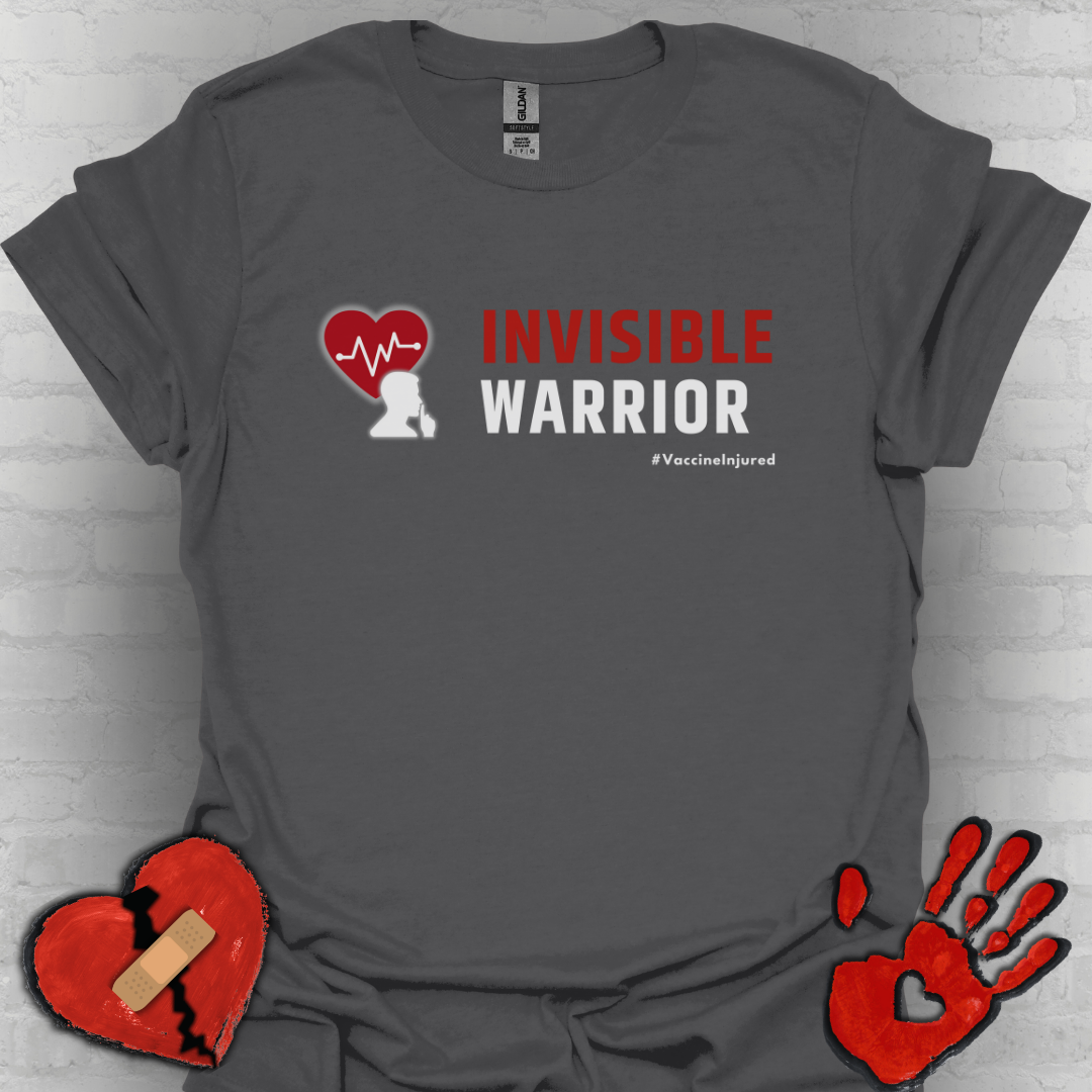Vaccine Injured Invisible Warrior- Red Design Shirt