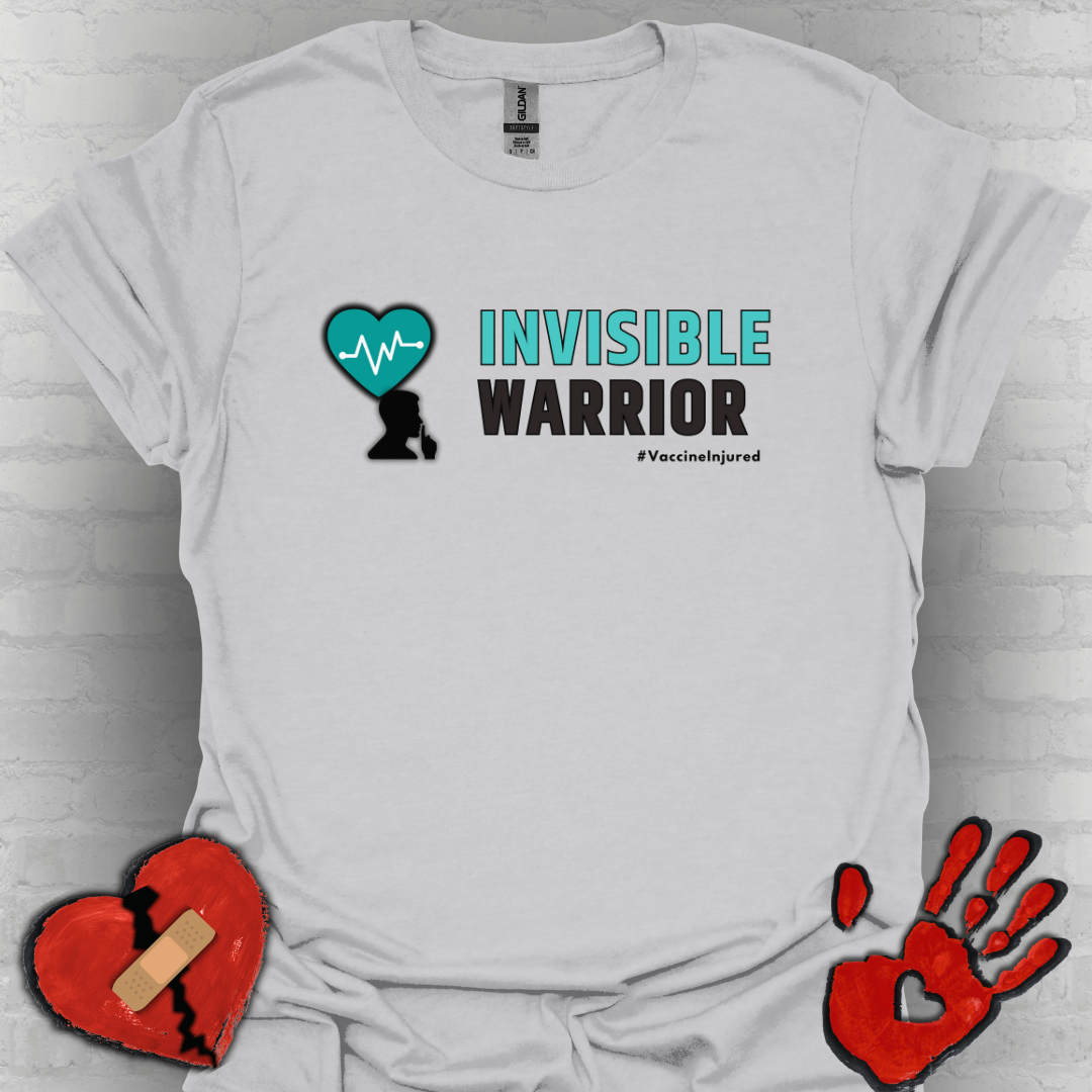 Vaccine Injury Invisible Warrior- Teal Design Shirt