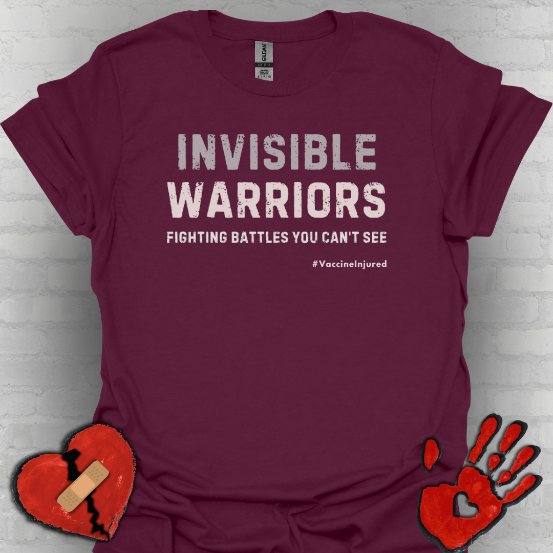 Vaccine Injured Invisible Warrior- Fighting Battles You Can't See
