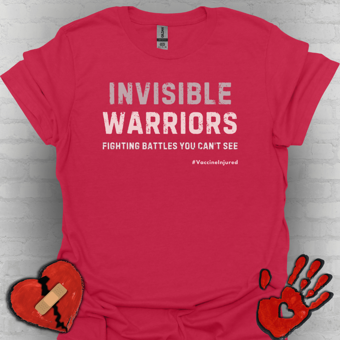Vaccine Injured Invisible Warrior- Fighting Battles You Can't See