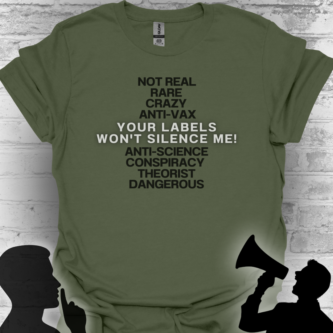 Your Labels Won’t Silence Me – Bold Truth & Advocacy Tee
