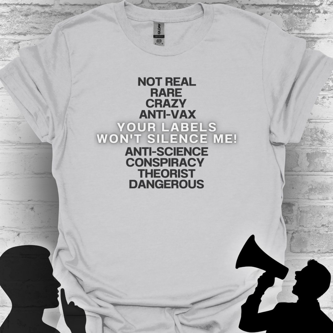 Your Labels Won’t Silence Me – Bold Truth & Advocacy Tee