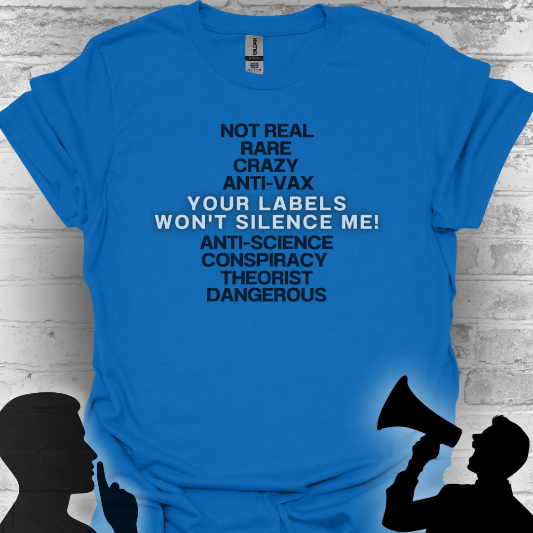Your Labels Won’t Silence Me – Bold Truth & Advocacy Tee