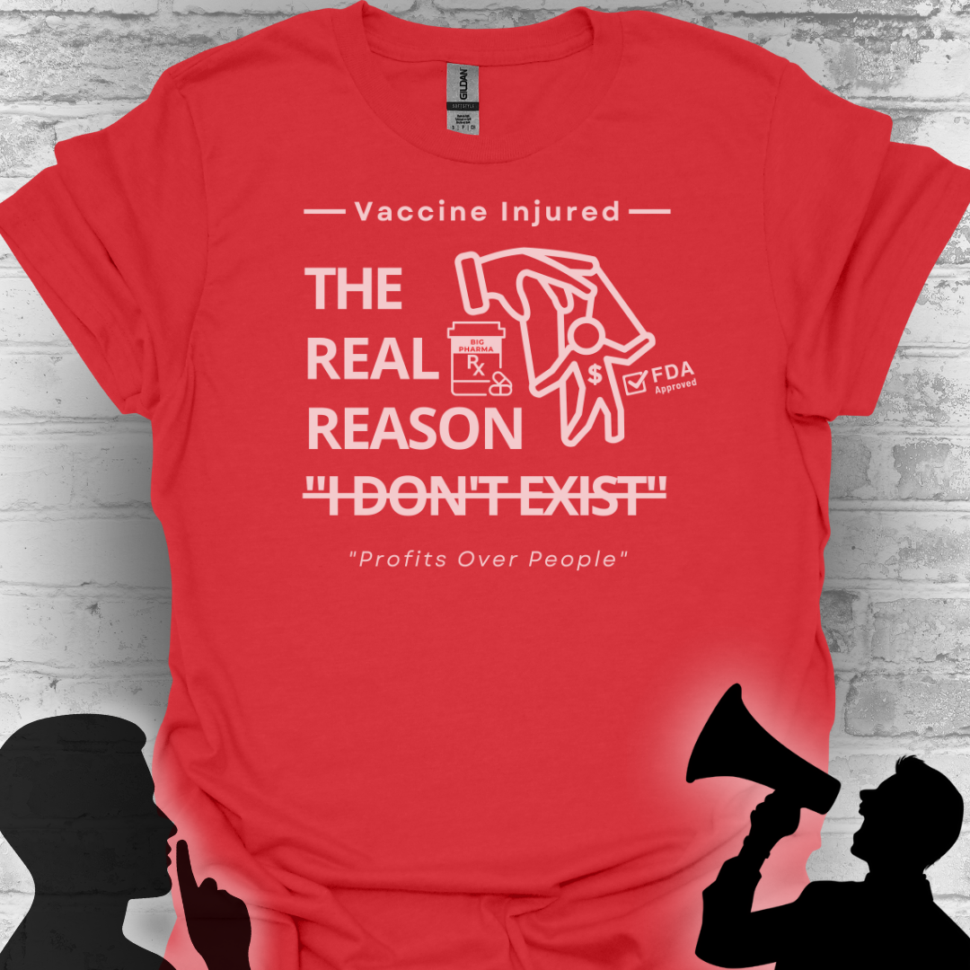The Real Reason 'I Don’t Exist' – Big Pharma Truth Tee