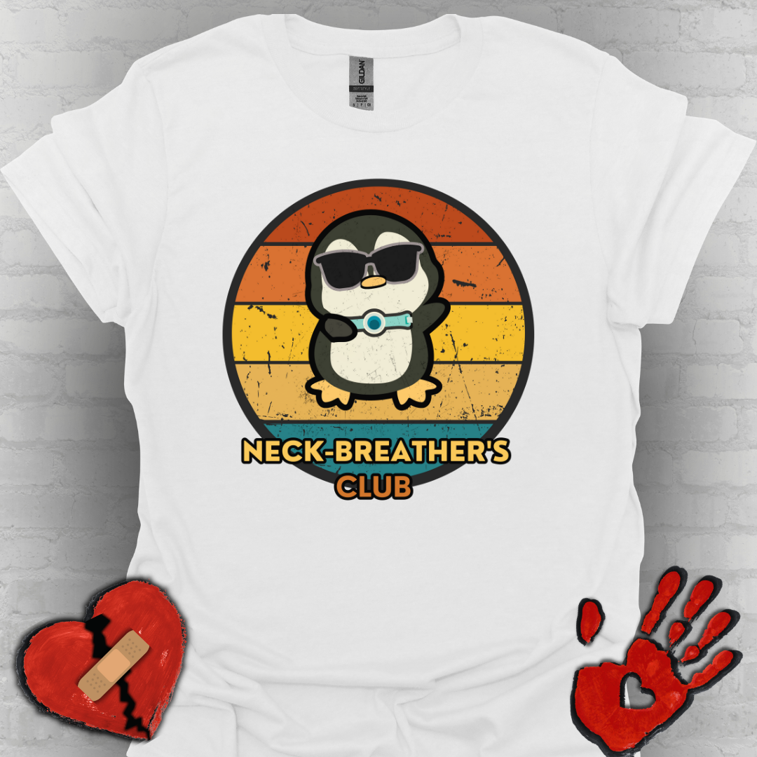 Neck-Breather’s Club – Cute Tracheostomy Awareness Tee