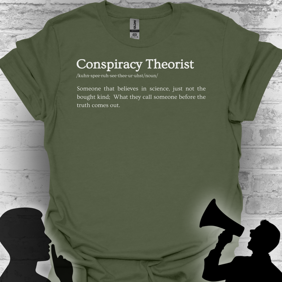 Conspiracy Theorist Defined - Bold Truth Tee