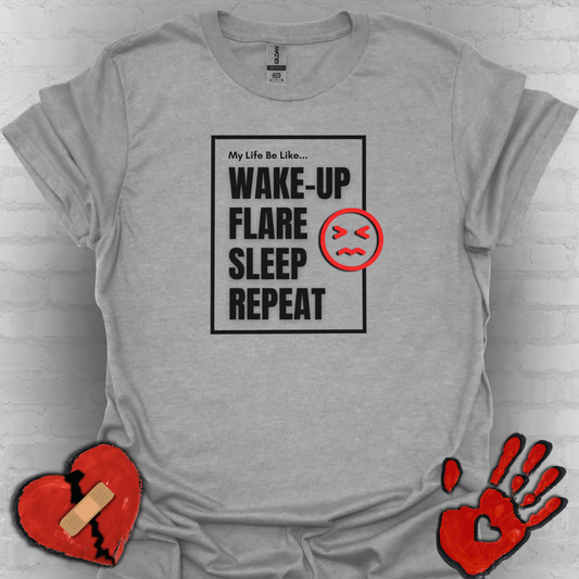 My Life Be Like... Flare, Sleep, Repeat- Chronic Illness Life
