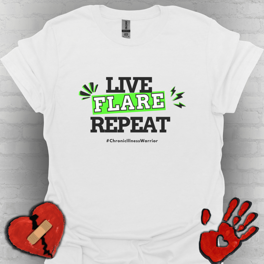 Live Flare Repeat – #ChronicIllnessWarrior Tee