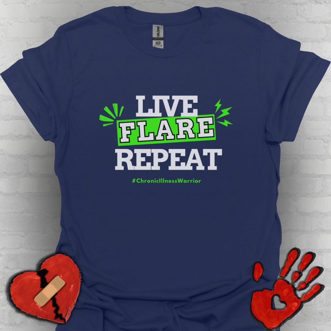 Live Flare Repeat – #ChronicIllnessWarrior Tee