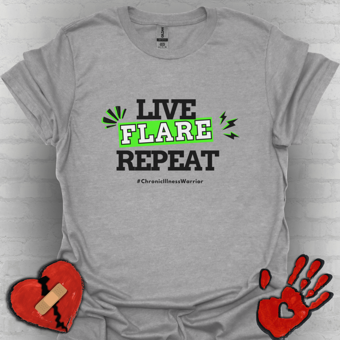 Live Flare Repeat – #ChronicIllnessWarrior Tee
