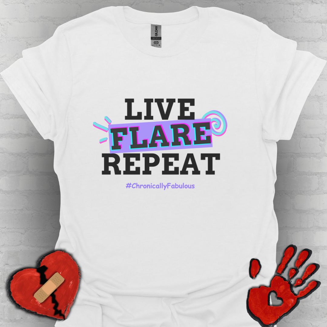 Live Flare Repeat – #ChronicallyFabulous