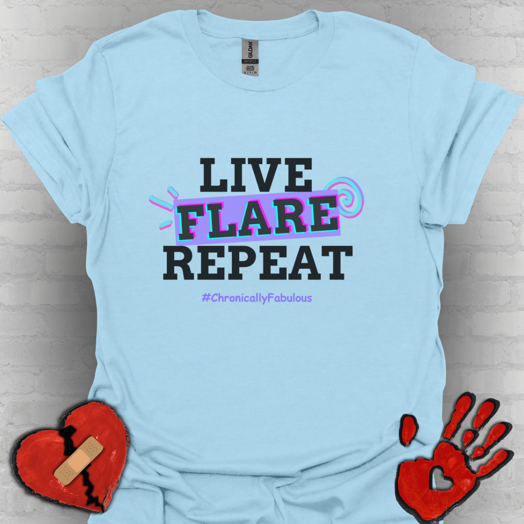 Live Flare Repeat – #ChronicallyFabulous