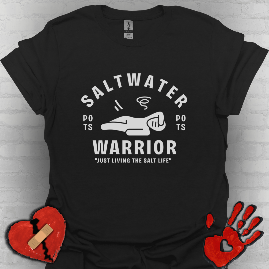 Saltwater Warrior โ Living the Salt Life (POTS Tee)