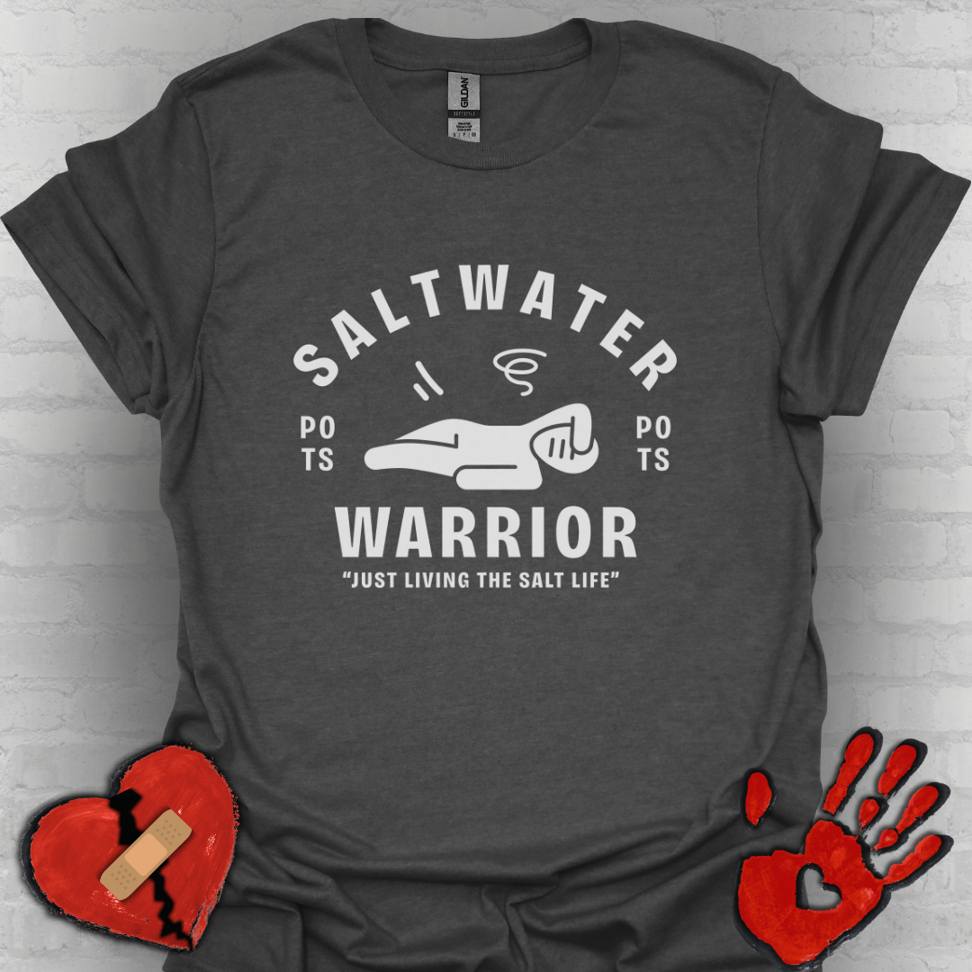 Saltwater Warrior โ Living the Salt Life (POTS Tee)