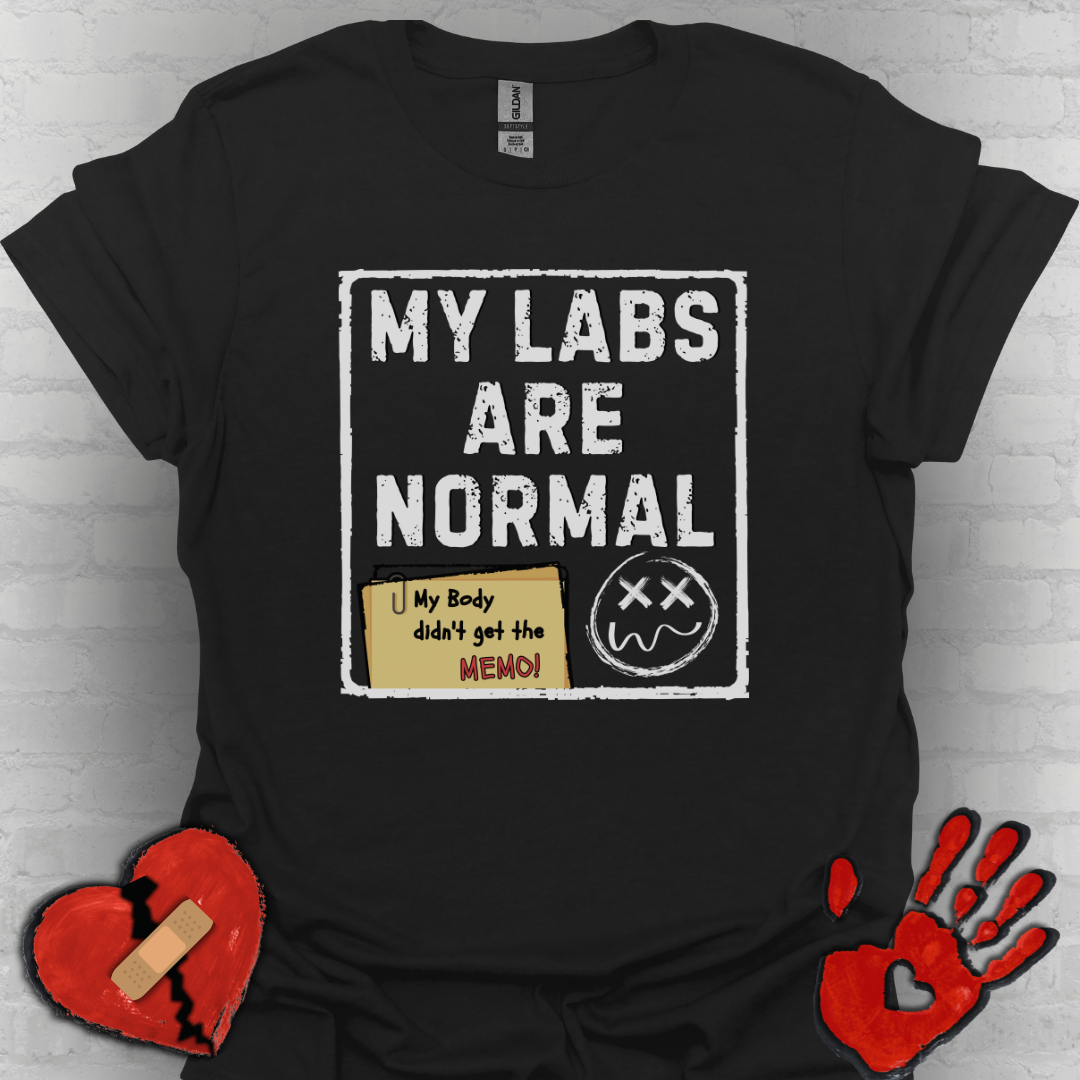 My Labs Are Normal – Medical Gaslighting Shirt