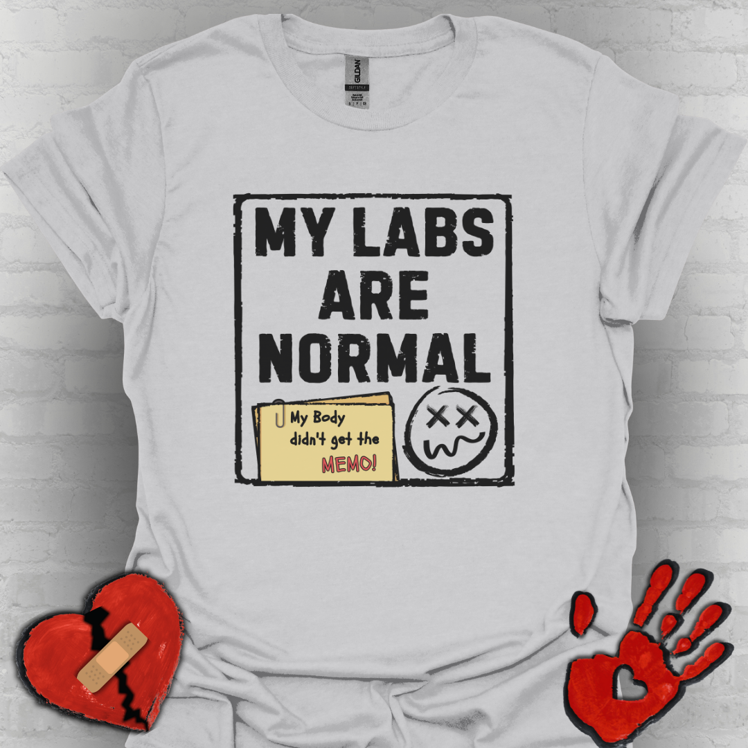My Labs Are Normal – Medical Gaslighting Shirt