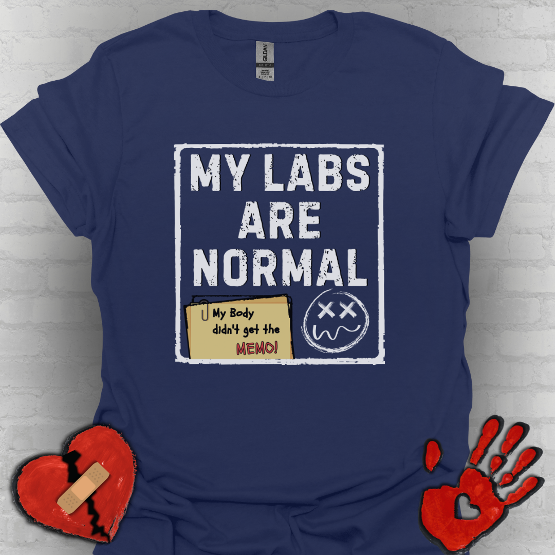 My Labs Are Normal – Medical Gaslighting Shirt