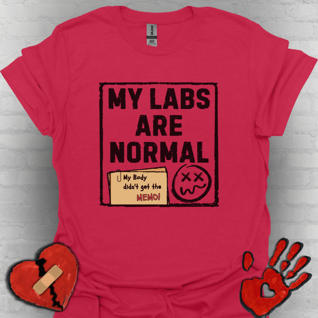 My Labs Are Normal – Medical Gaslighting Shirt