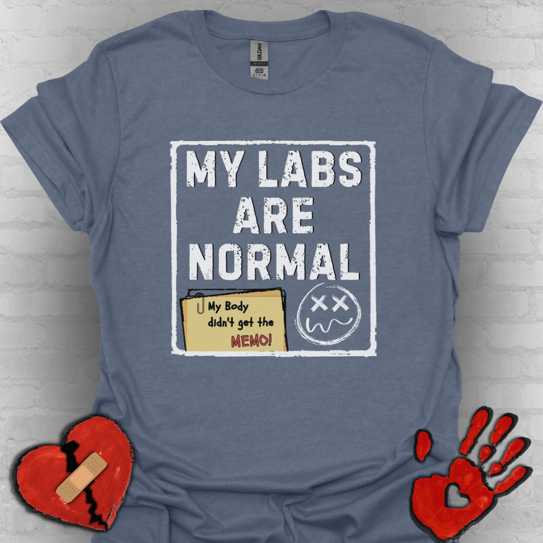 My Labs Are Normal – Medical Gaslighting Shirt