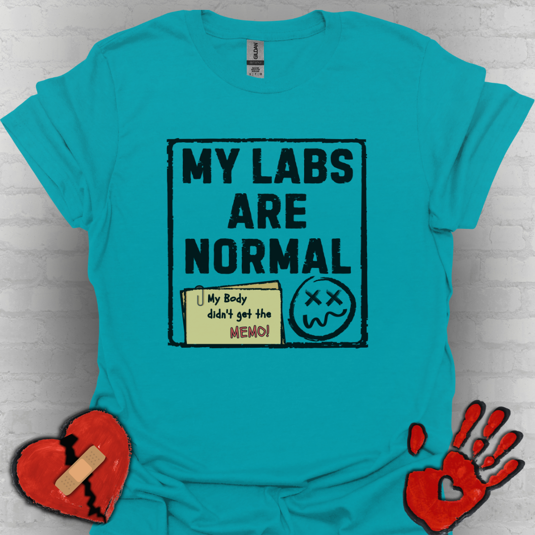 My Labs Are Normal – Medical Gaslighting Shirt