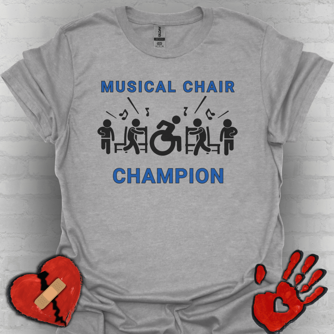 Musical Chair Champion – Wheelchair Humor Tee