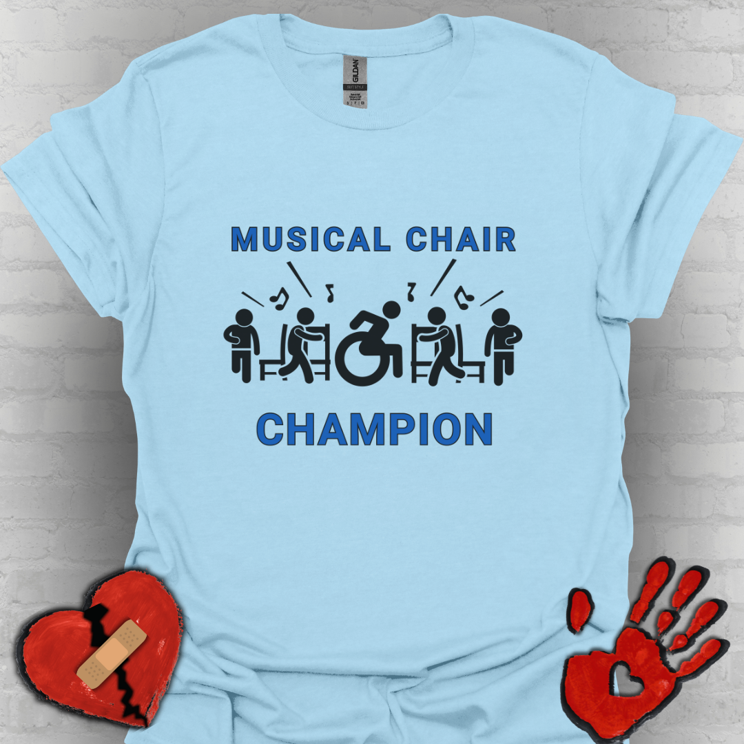 Musical Chair Champion – Wheelchair Humor Tee