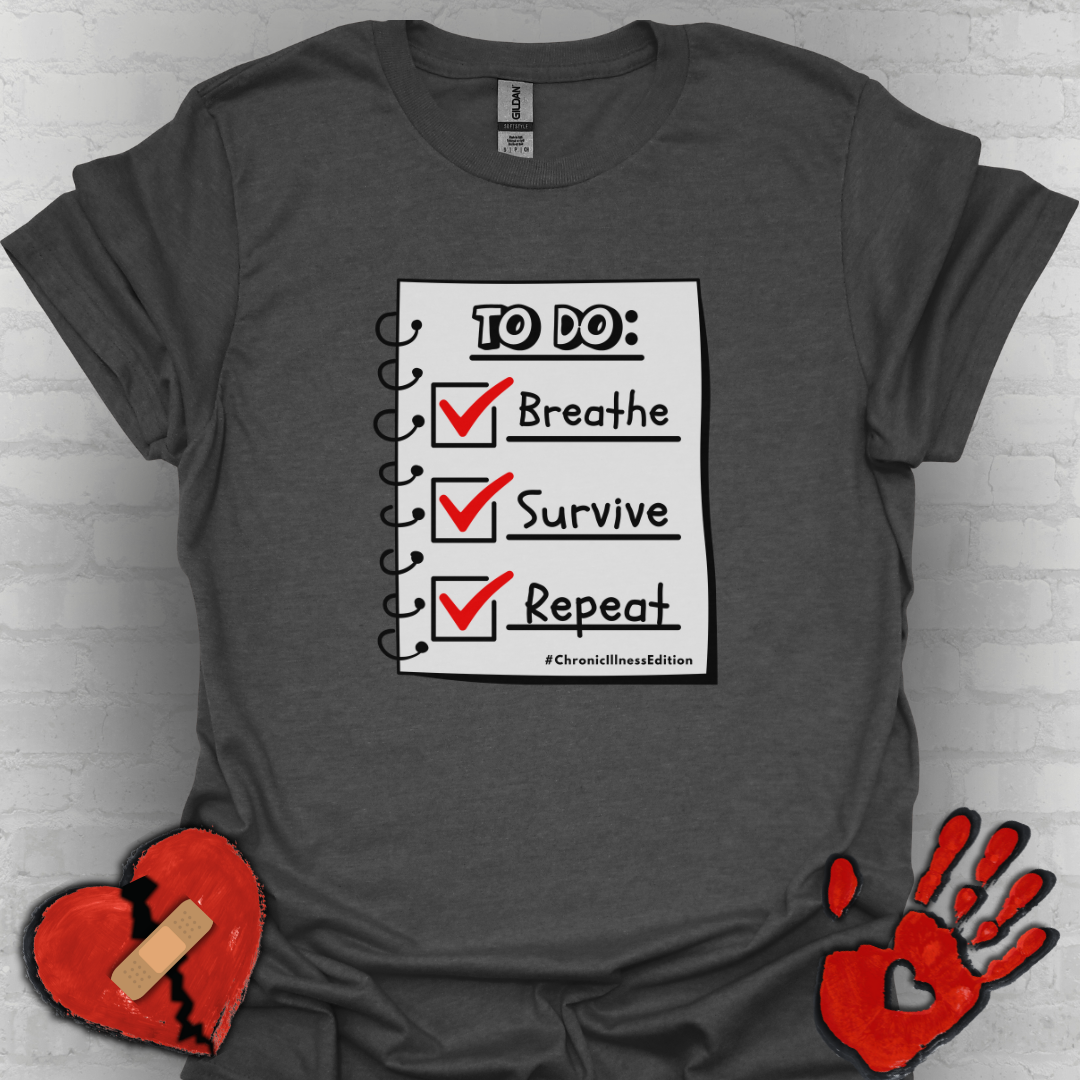 To Do List – Chronic Illness Edition Tee
