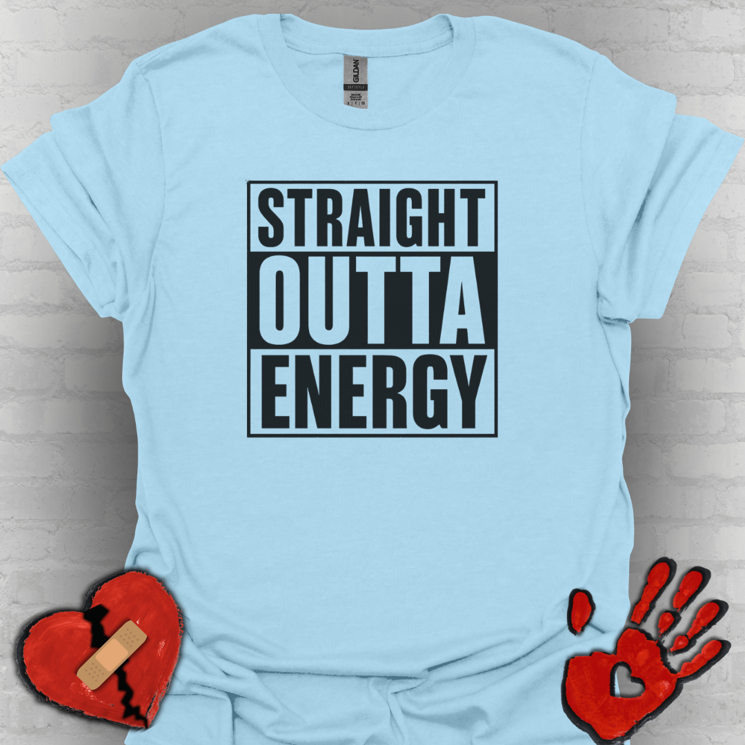 Straight Outta Energy – Chronic Fatigue Tee