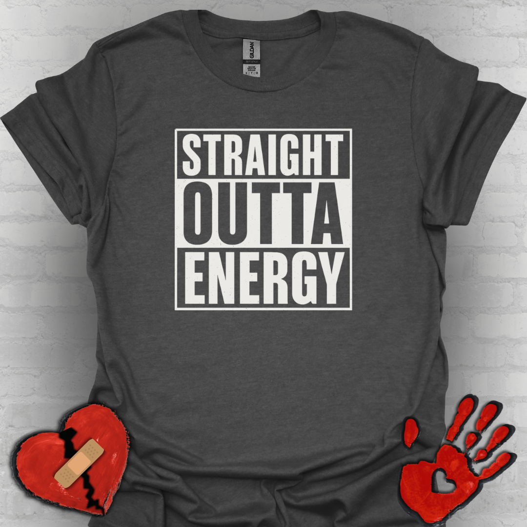 Straight Outta Energy – Chronic Fatigue Tee