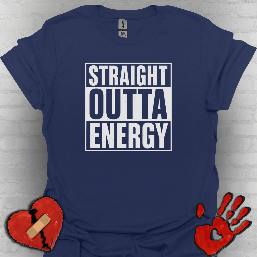 Straight Outta Energy – Chronic Fatigue Tee