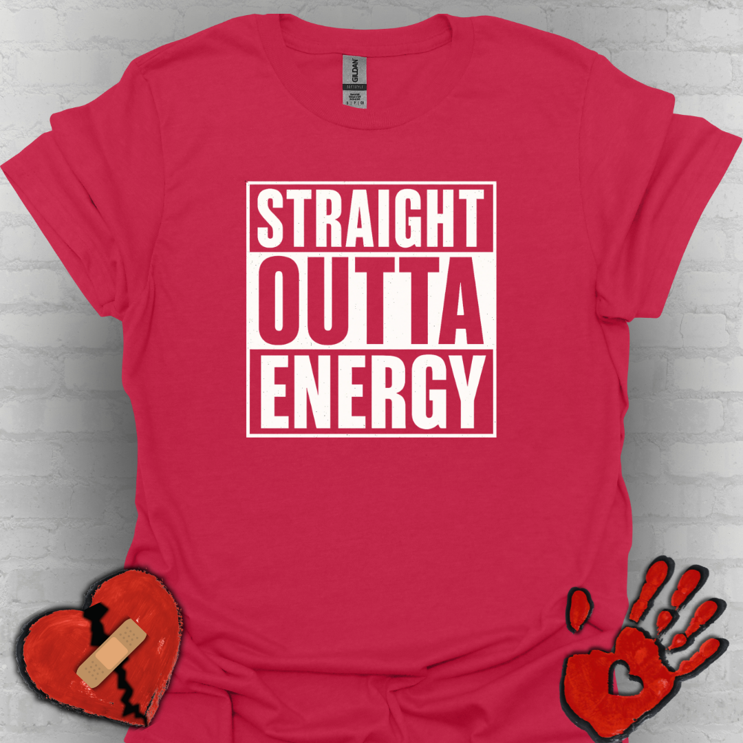 Straight Outta Energy – Chronic Fatigue Tee
