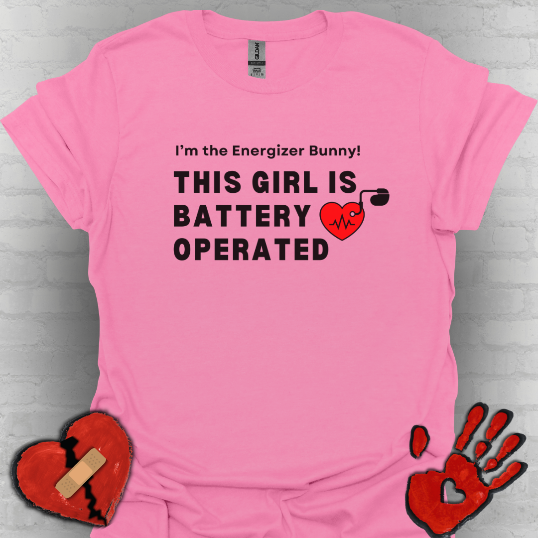 Her Battery Operated Pacemaker Humor Tee