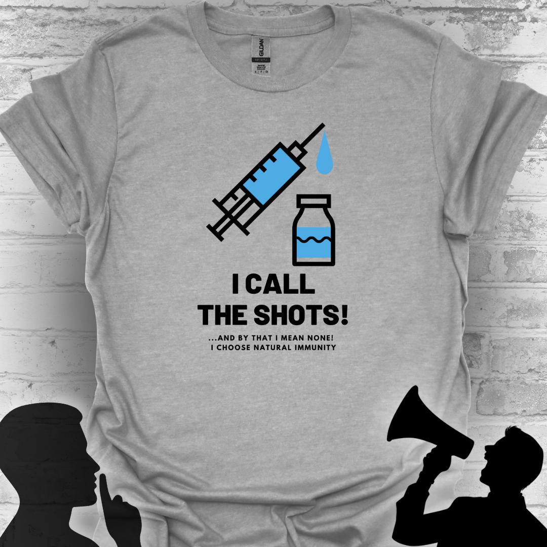I Call the Shots- And By That I Mean Natural Immunity