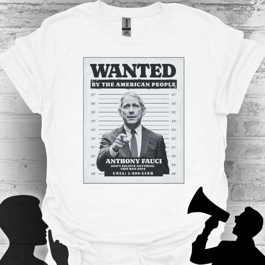 Wanted by the American People – Fauci Accountability Tee