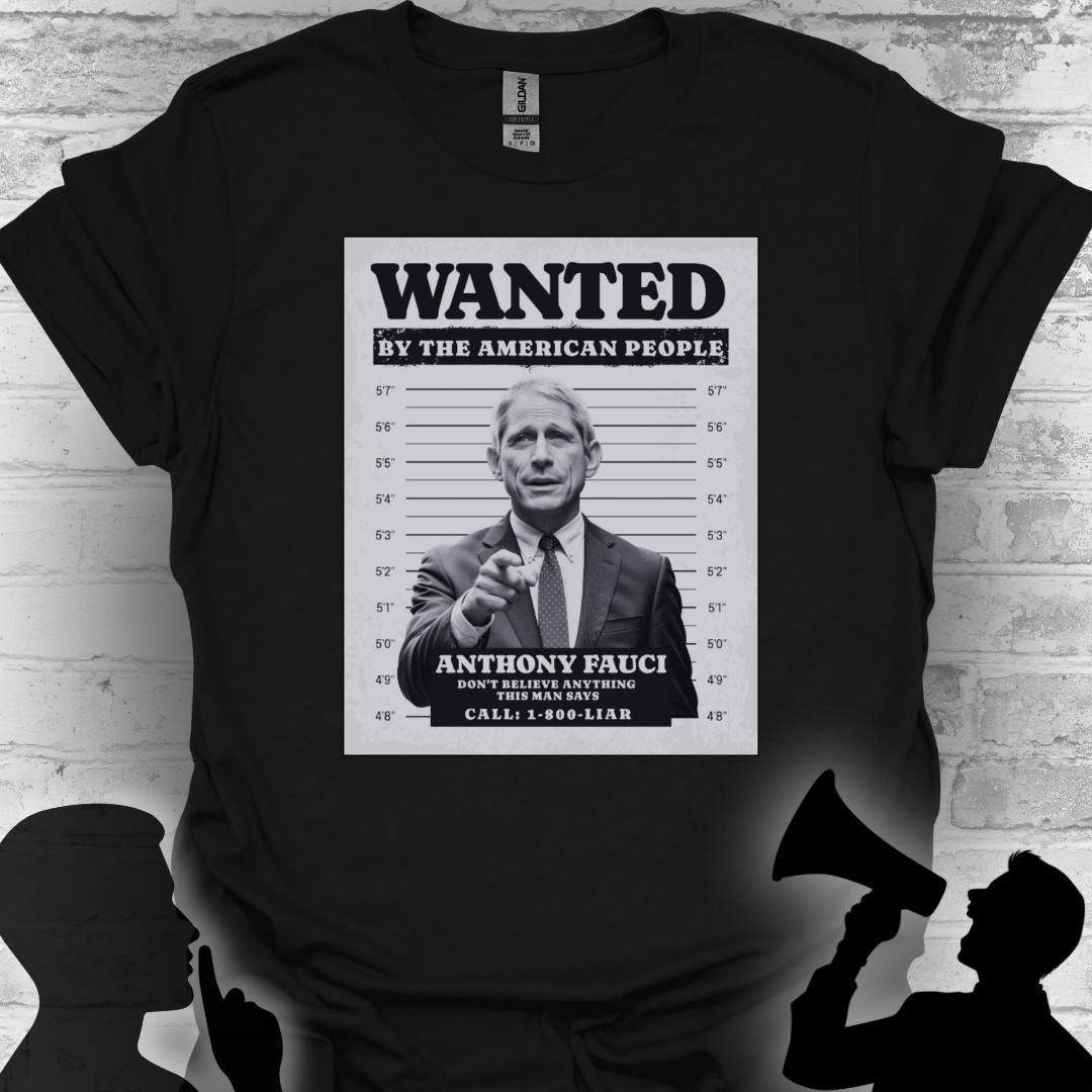 Wanted by the American People – Fauci Accountability Tee