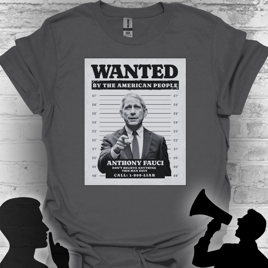 Wanted by the American People – Fauci Accountability Tee