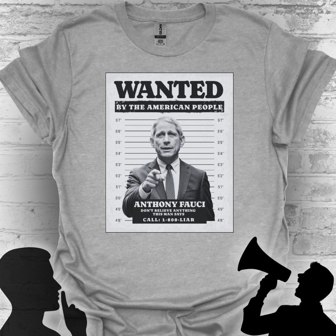 Wanted by the American People – Fauci Accountability Tee