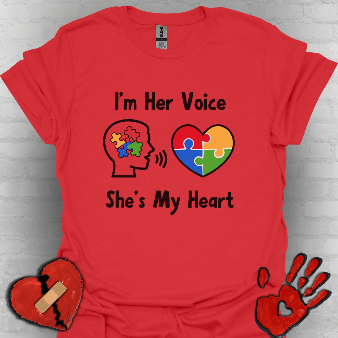 I’m Her Voice She’s My Heart – Autism Parent Shirt