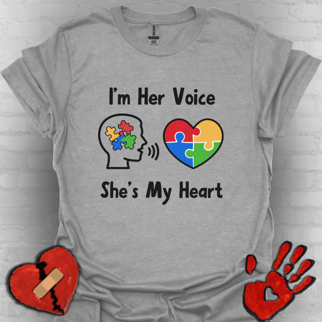 I’m Her Voice She’s My Heart – Autism Parent Shirt