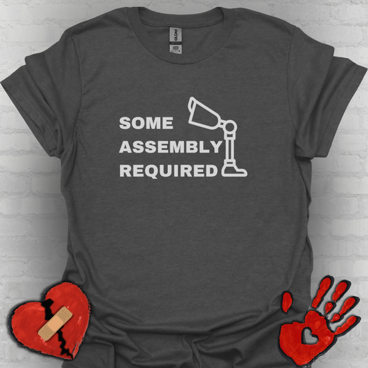 Some Assembly Required – Amputee Funny Shirt
