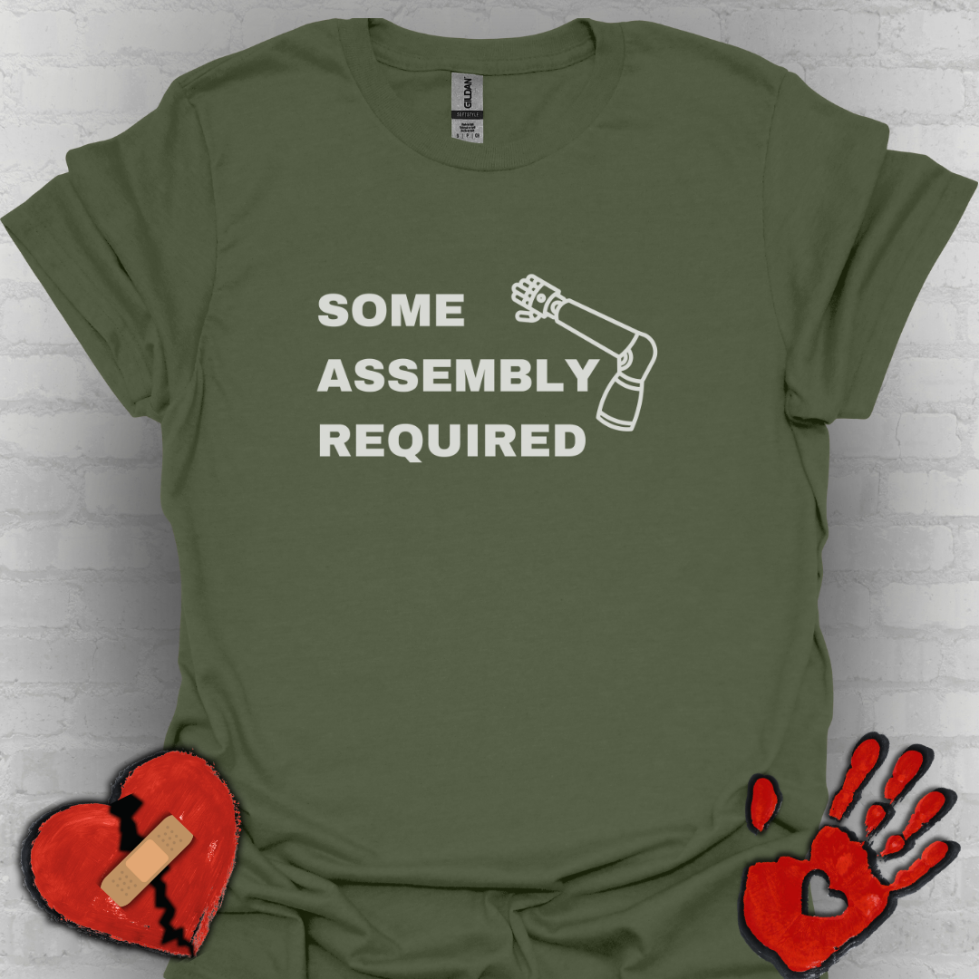 Some Assembly Required – Arm Amputee Funny Shirt