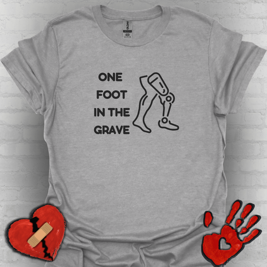 One Foot in the Grave AKA – Prosthetic Humor Tee