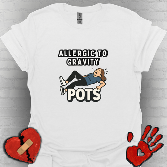Allergic to Gravity- POTS Shirt