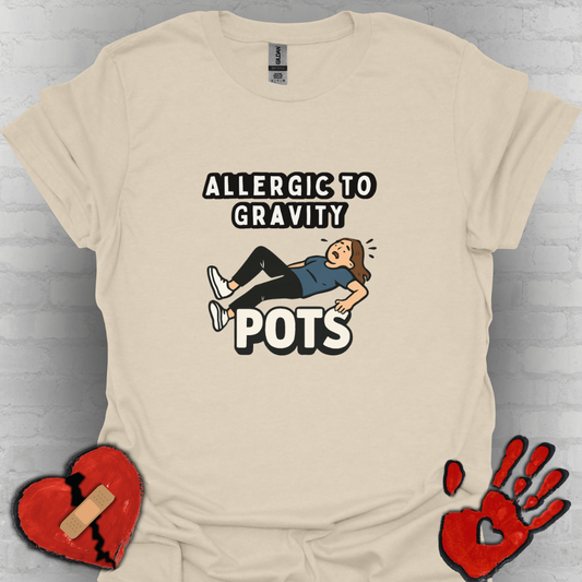 Allergic to Gravity- POTS Shirt