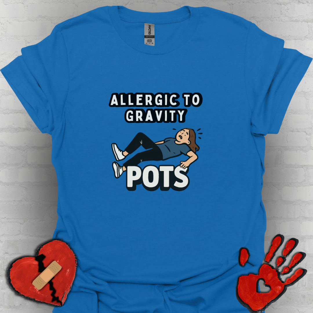 Allergic to Gravity- POTS Shirt