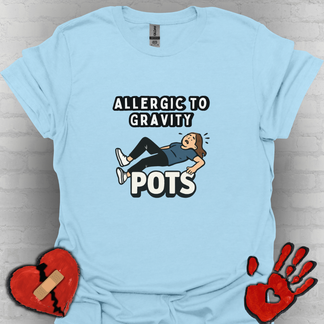 Allergic to Gravity- POTS Shirt